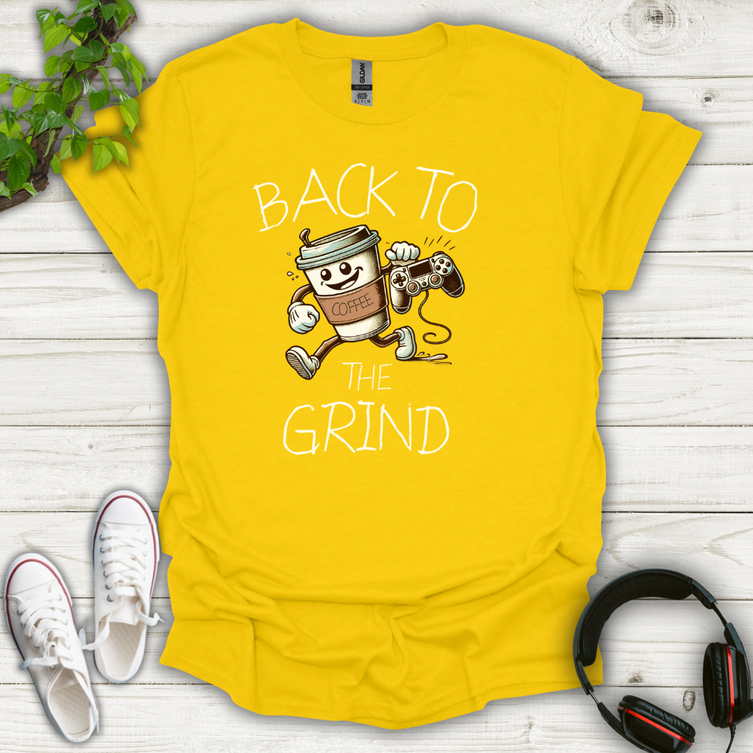 Back to the Grind T-Shirt