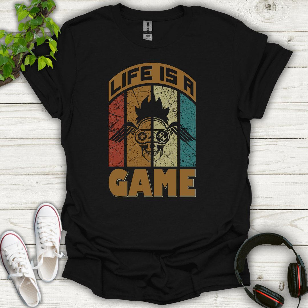 Life is a Game T-shirt