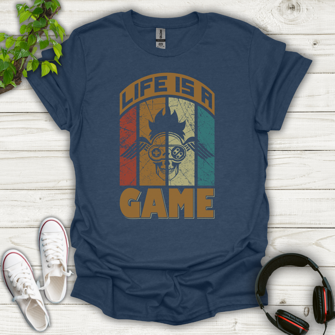 Life is a Game T-shirt