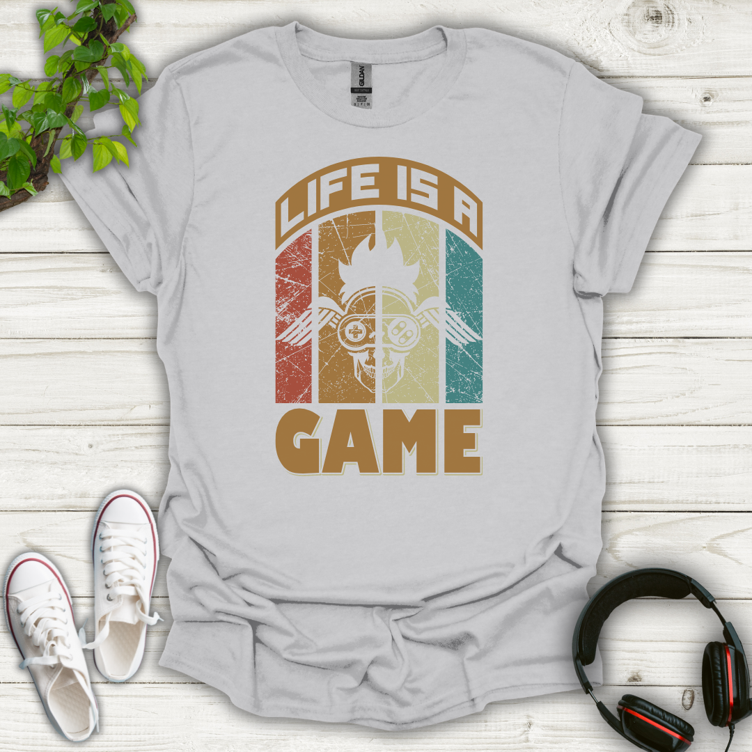 Life is a Game T-shirt