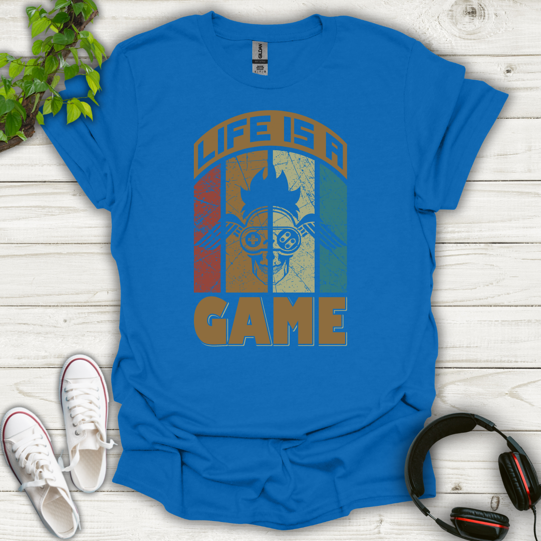 Life is a Game T-shirt