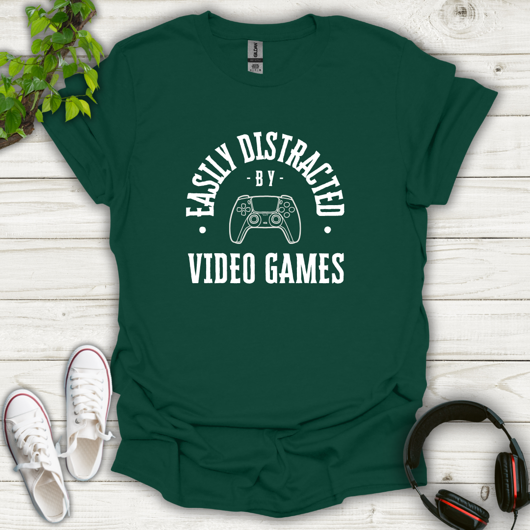 Easily Distracted By Video Games T-shirt