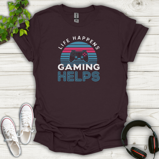 Life Happens Gaming Helps (Modern) T-shirt