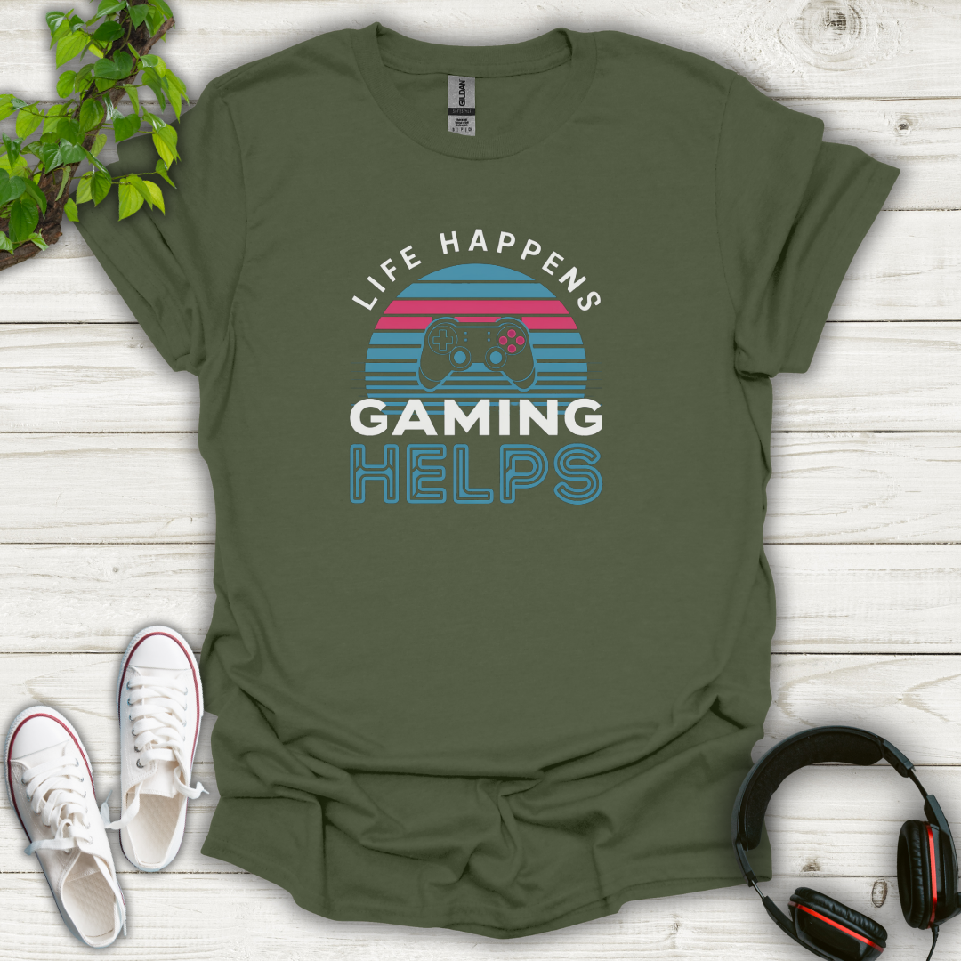 Life Happens Gaming Helps (Modern) T-shirt