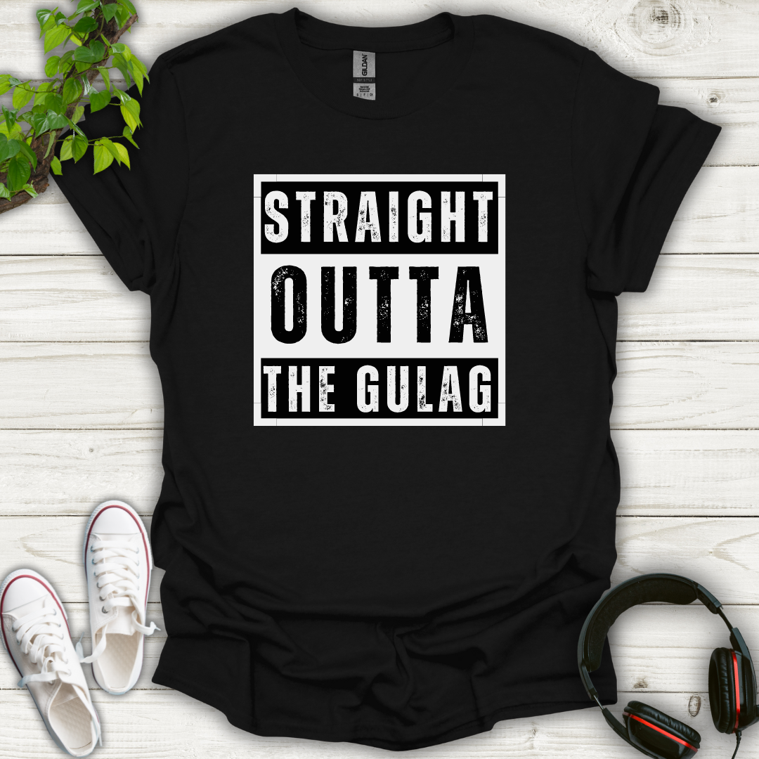 Straight Outta the Gulag T-shirt