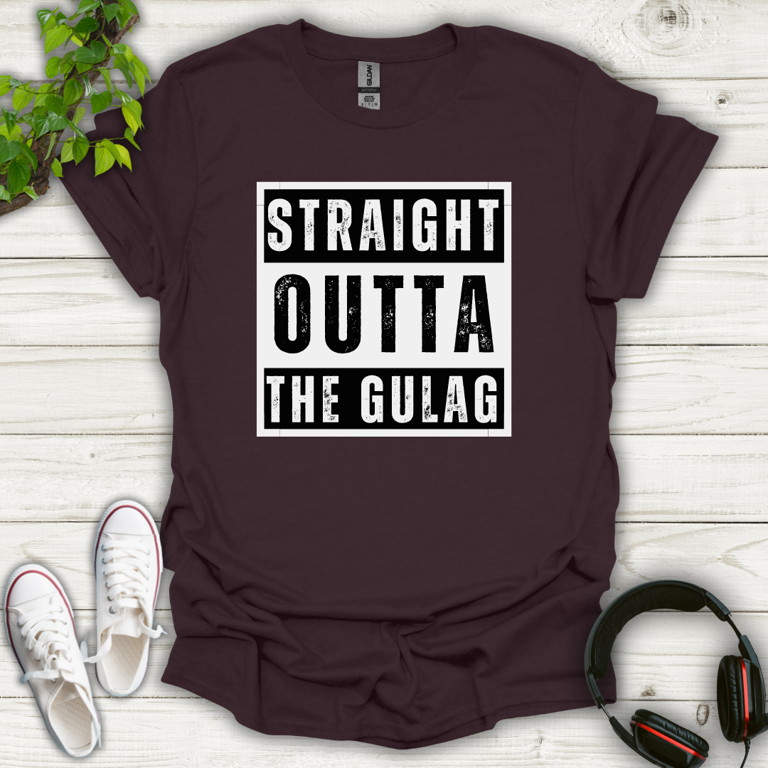 Straight Outta the Gulag T-shirt