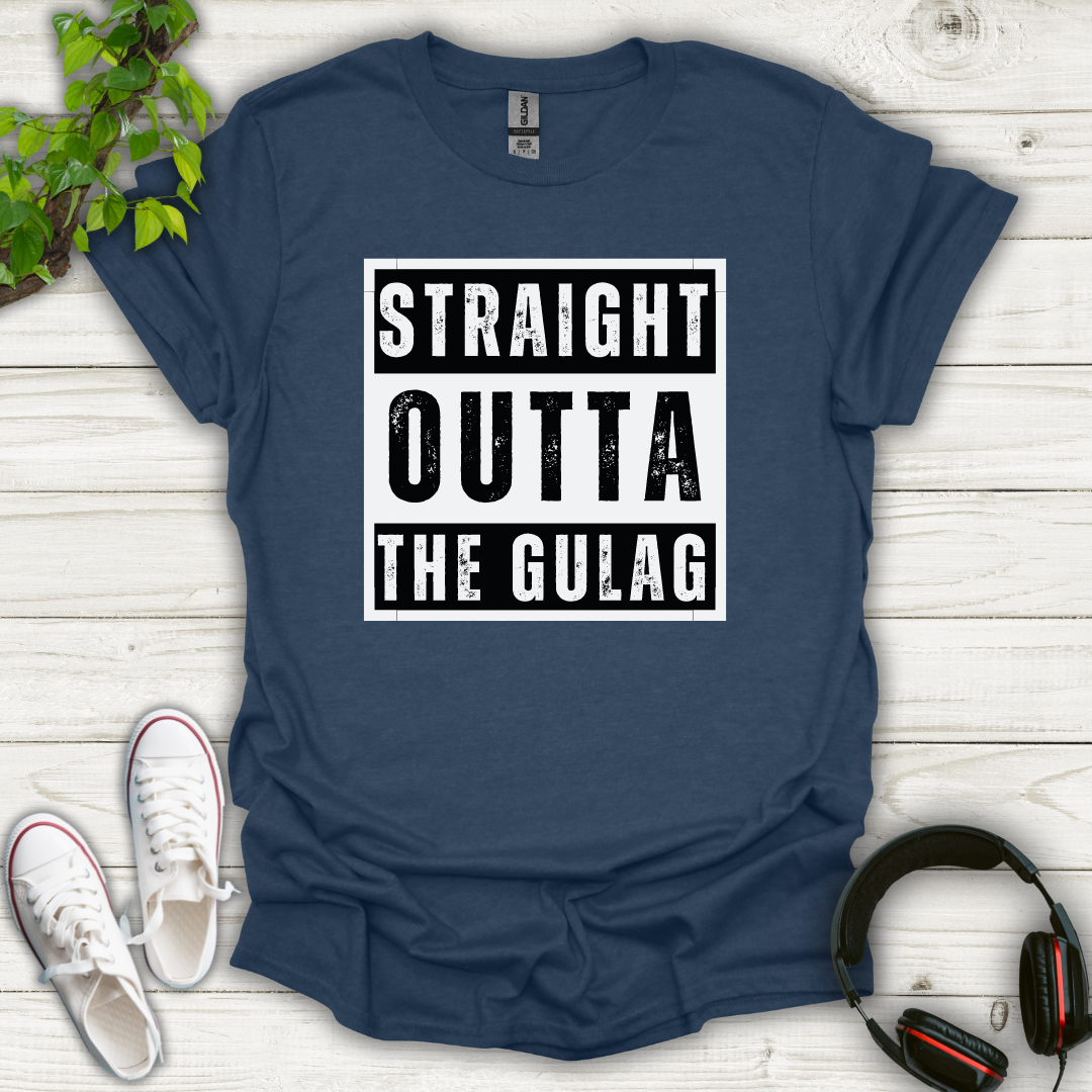 Straight Outta the Gulag T-shirt