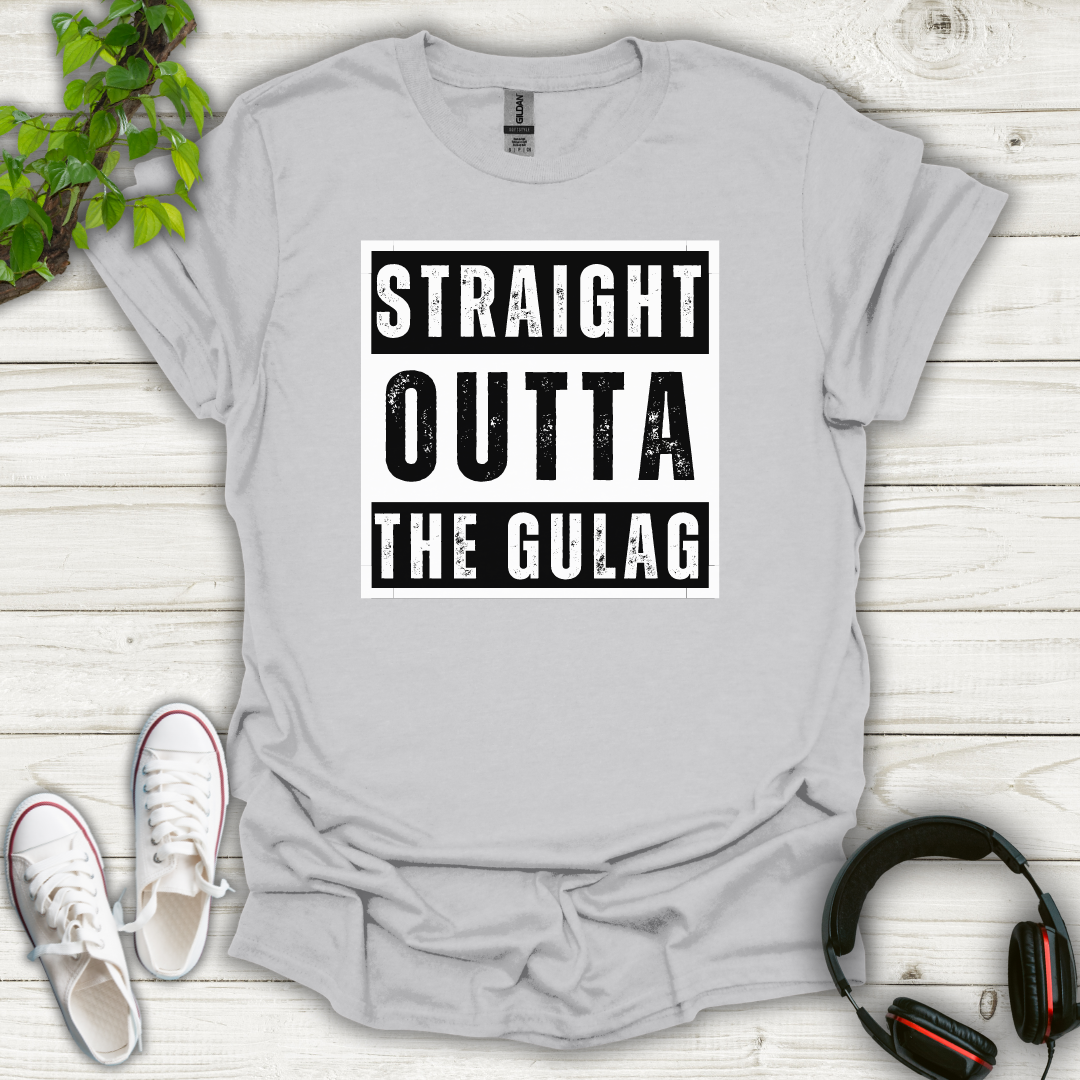 Straight Outta the Gulag T-shirt