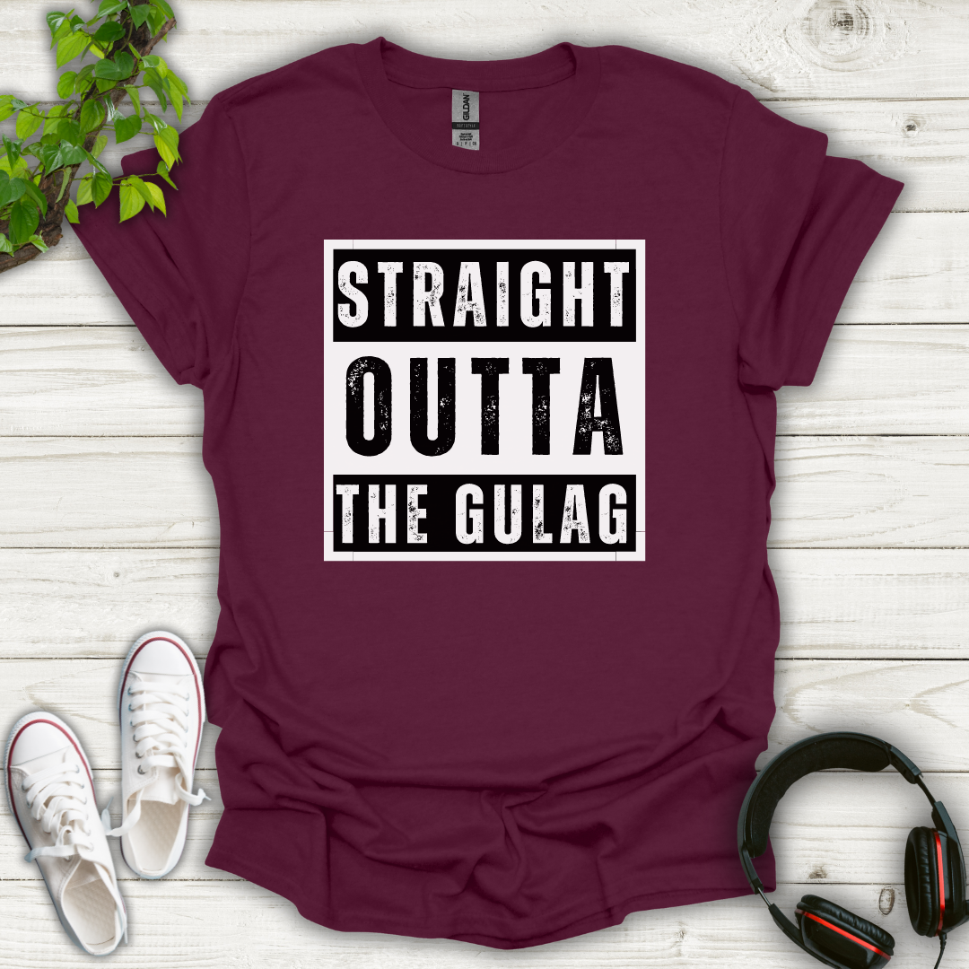 Straight Outta the Gulag T-shirt