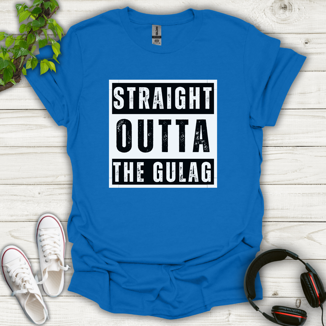 Straight Outta the Gulag T-shirt