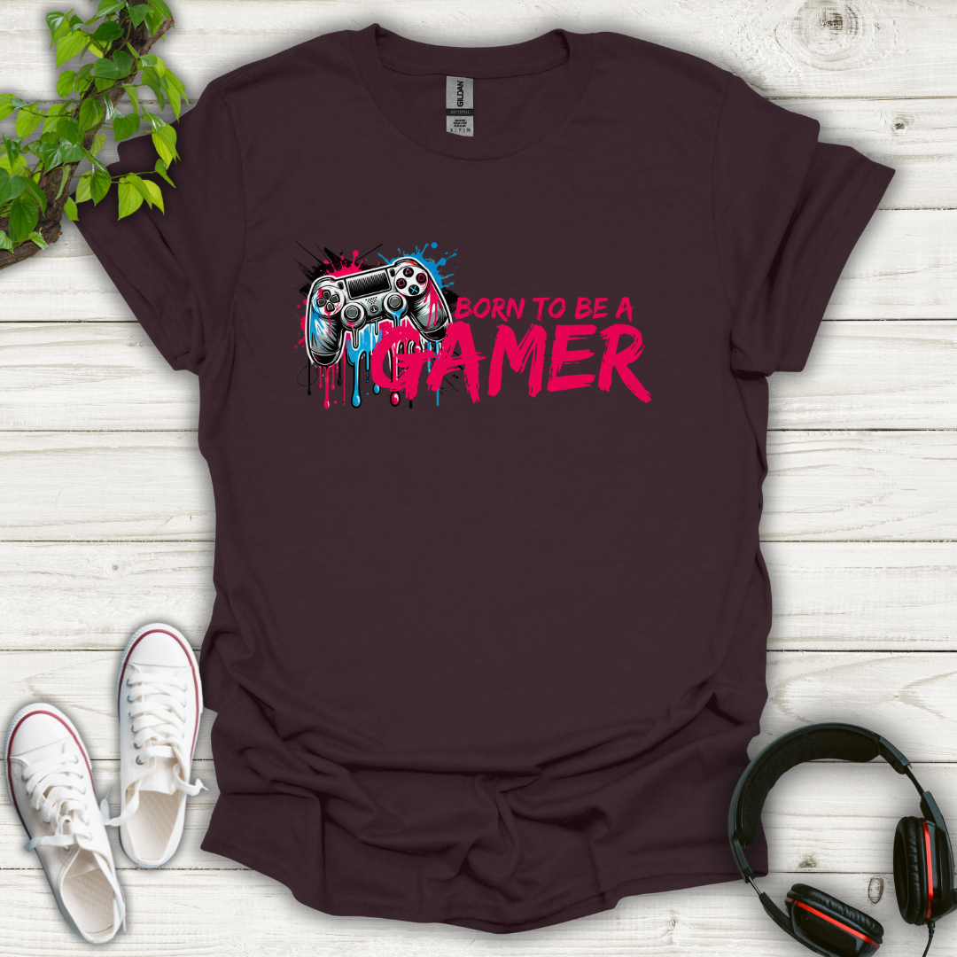 Born To Be A Gamer T-shirt