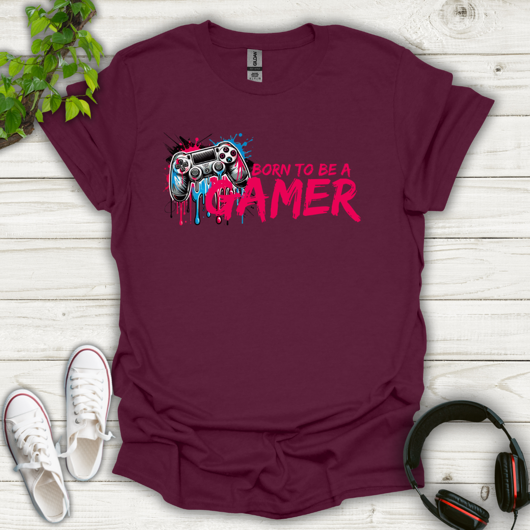 Born To Be A Gamer T-shirt