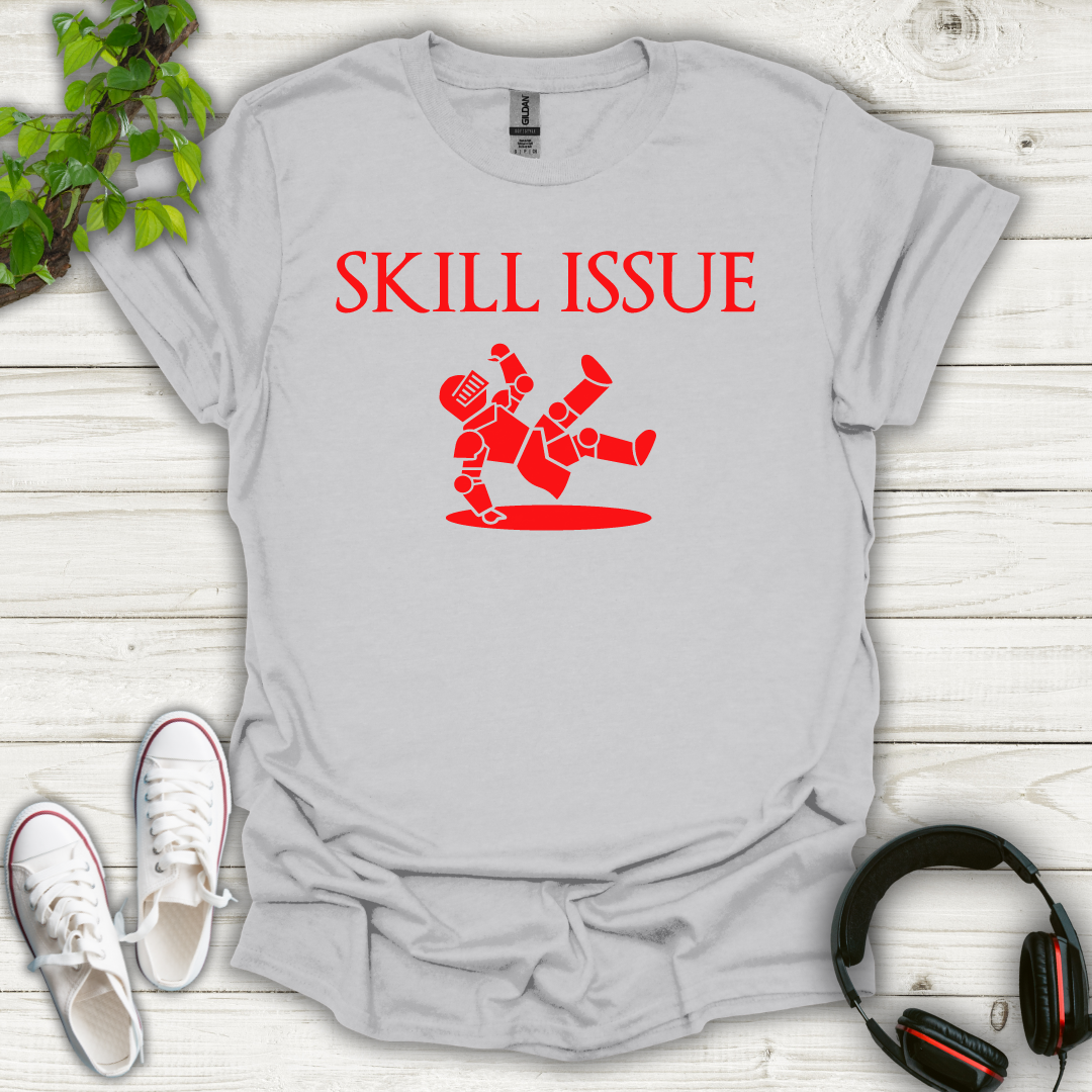 Skill Issue T-shirt