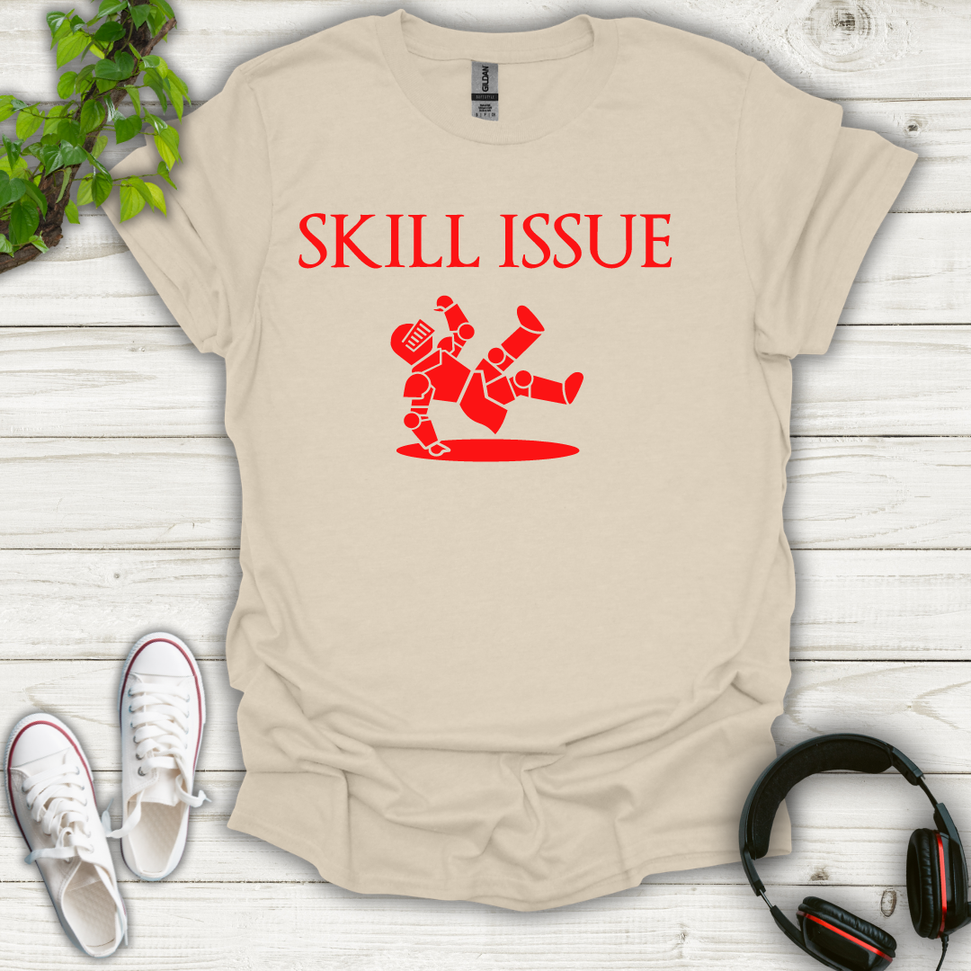 Skill Issue T-shirt