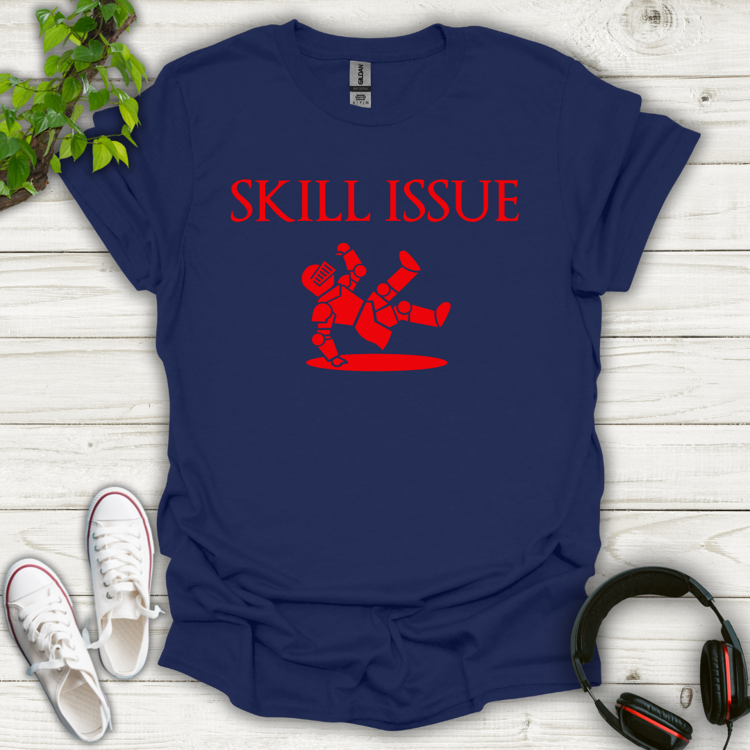 Skill Issue T-shirt