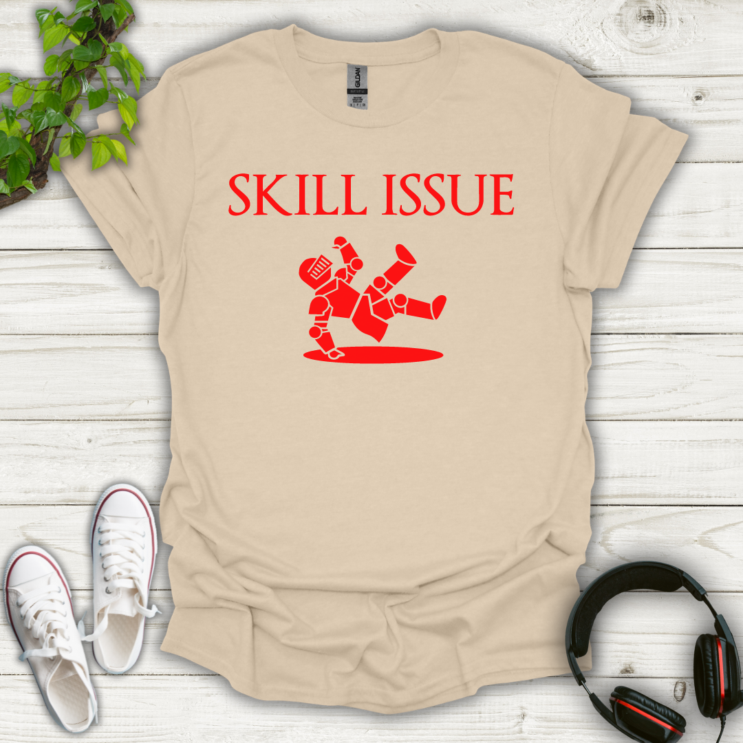 Skill Issue T-shirt