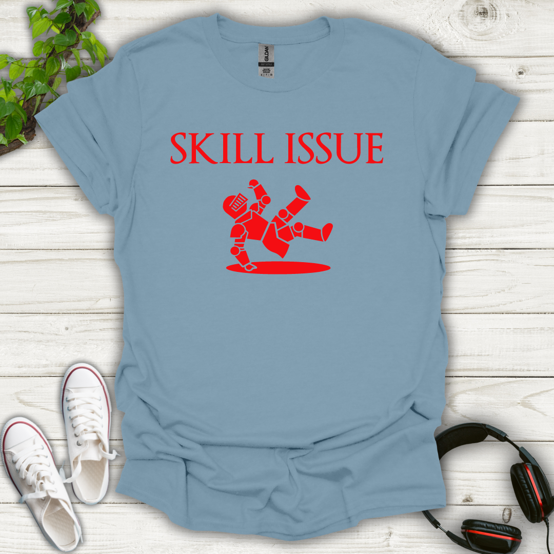 Skill Issue T-shirt