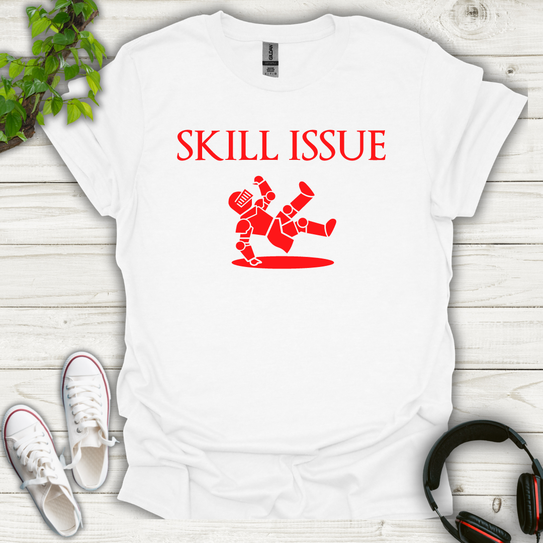 Skill Issue T-shirt